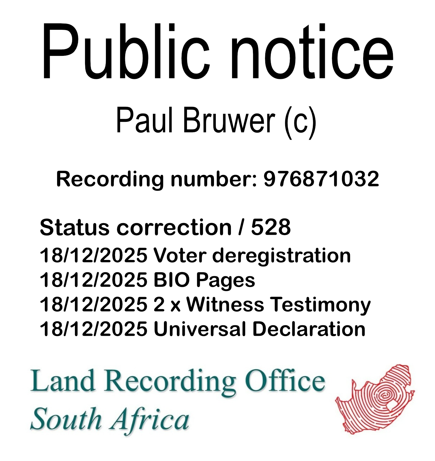 Public notice Paul Bruwer (c) Recording number 976871032